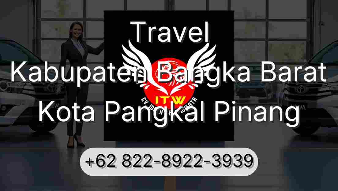 Travel Kabupaten Bangka Barat Kota Pangkal Pinang
