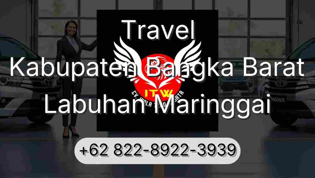 Travel Kabupaten Bangka Barat Labuhan Maringgai