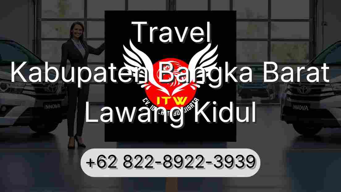 Travel Kabupaten Bangka Barat Lawang Kidul