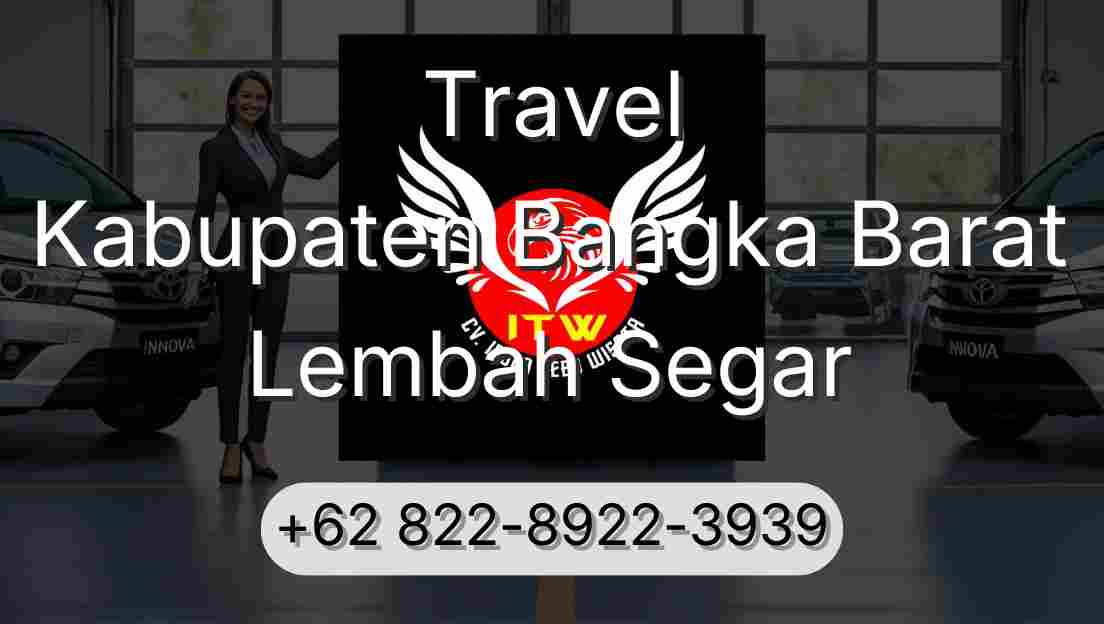 Travel Kabupaten Bangka Barat Lembah Segar