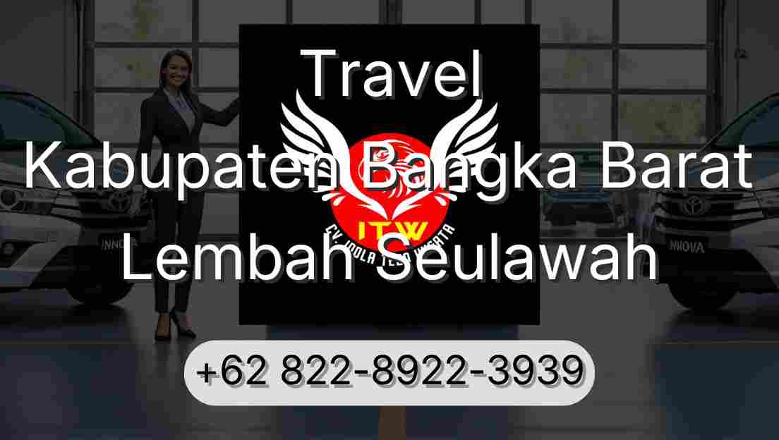 Travel Kabupaten Bangka Barat Lembah Seulawah
