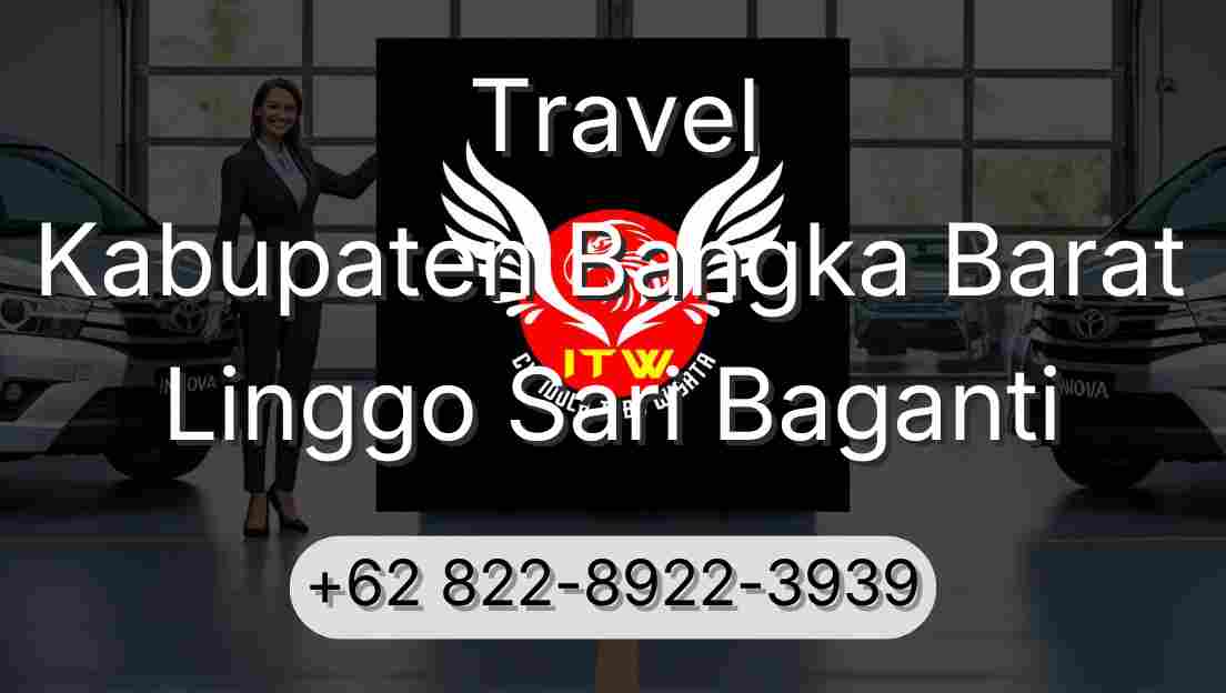 Travel Kabupaten Bangka Barat Linggo Sari Baganti