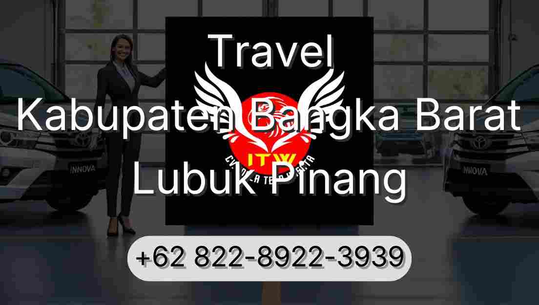 Travel Kabupaten Bangka Barat Lubuk Pinang