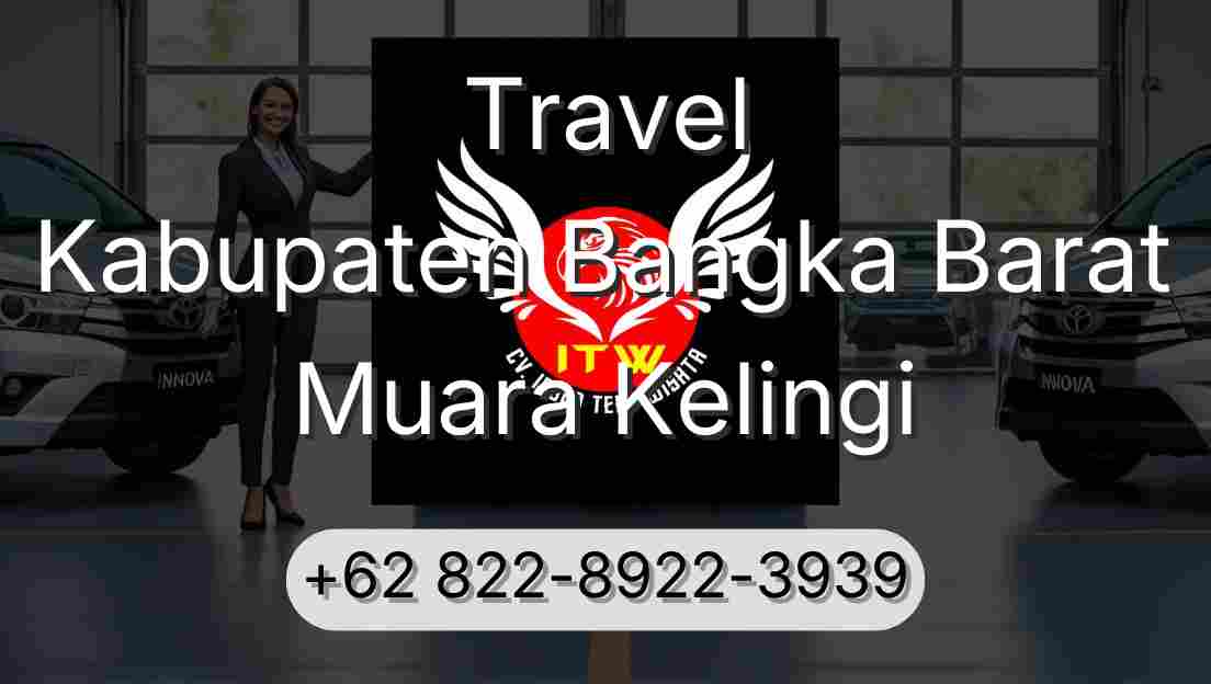 Travel Kabupaten Bangka Barat Muara Kelingi