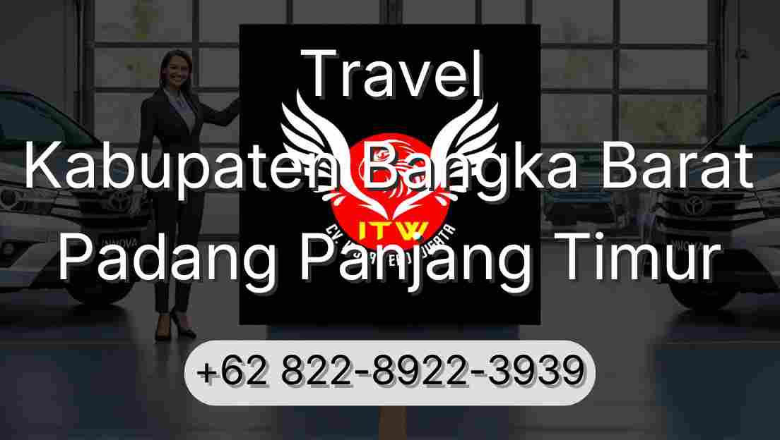 Travel Kabupaten Bangka Barat Padang Panjang Timur