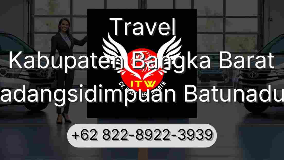 Travel Kabupaten Bangka Barat Padangsidimpuan Batunadua