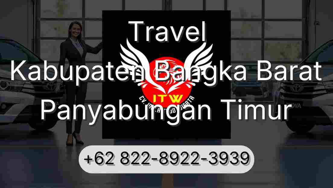 Travel Kabupaten Bangka Barat Panyabungan Timur