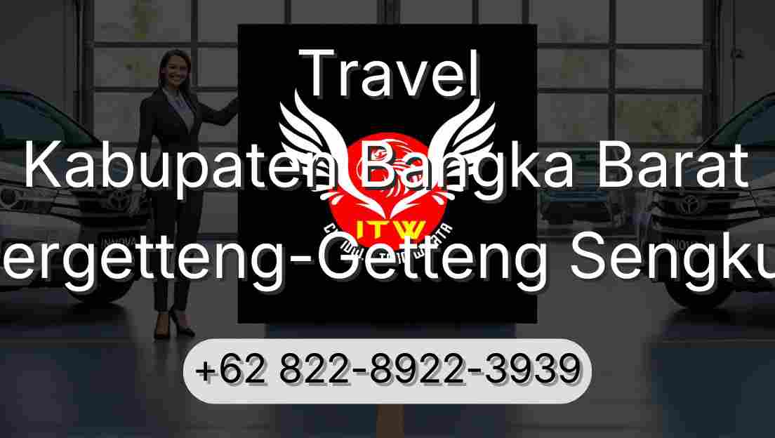 Travel Kabupaten Bangka Barat Pergetteng-Getteng Sengkut