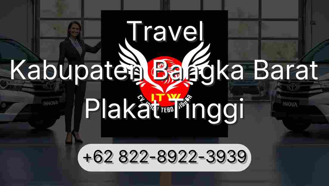 Travel Kabupaten Bangka Barat Plakat Tinggi