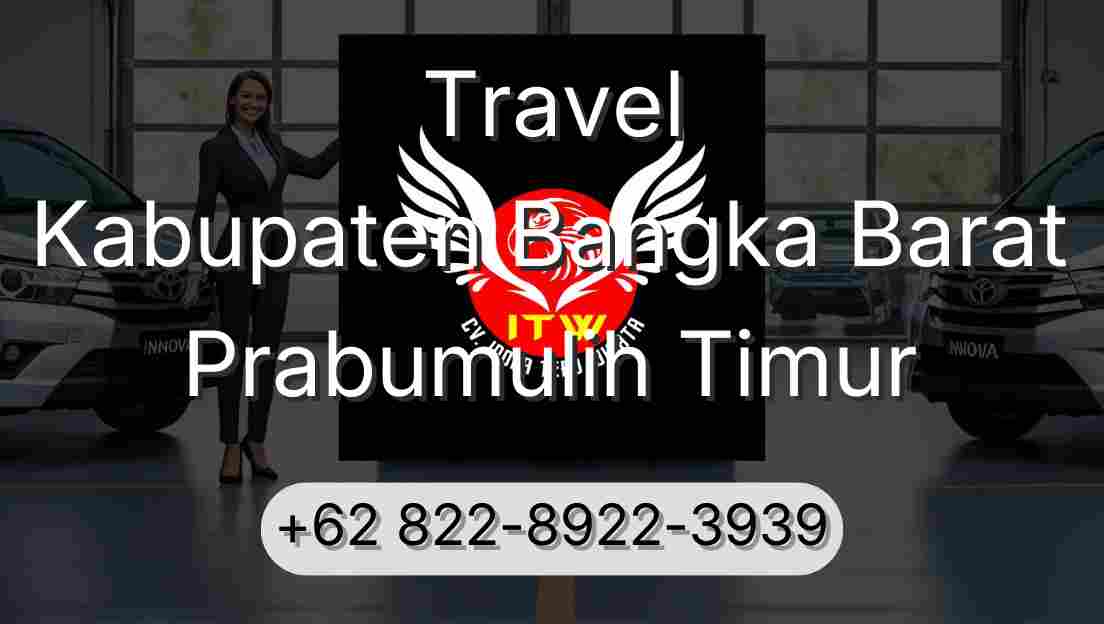 Travel Kabupaten Bangka Barat Prabumulih Timur