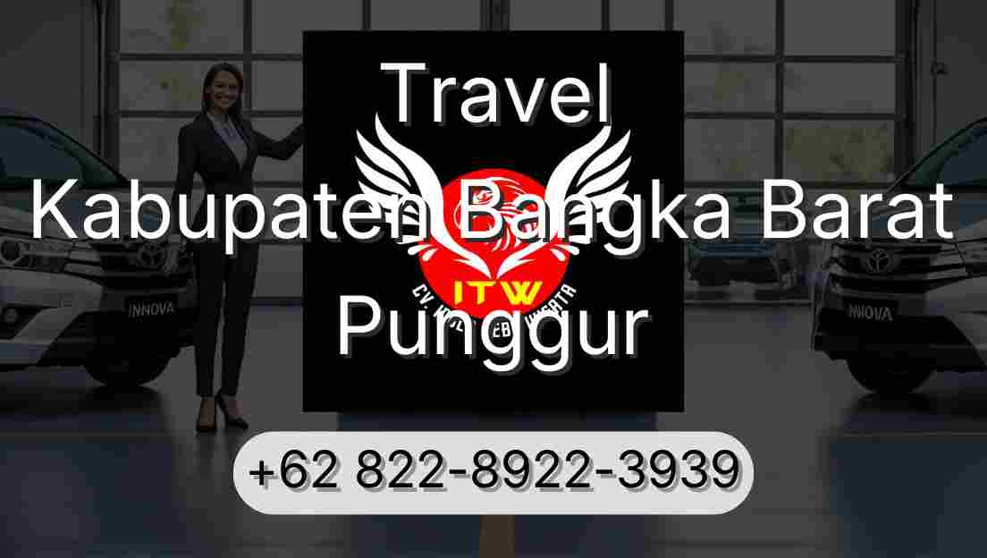 Travel Kabupaten Bangka Barat Punggur