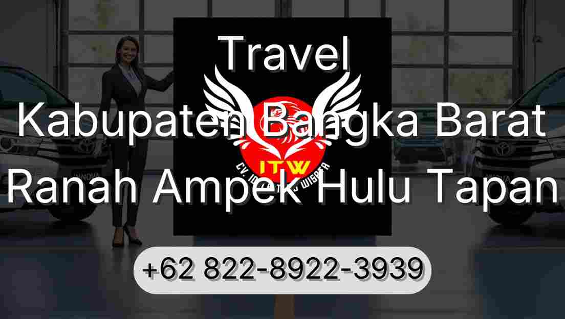 Travel Kabupaten Bangka Barat Ranah Ampek Hulu Tapan