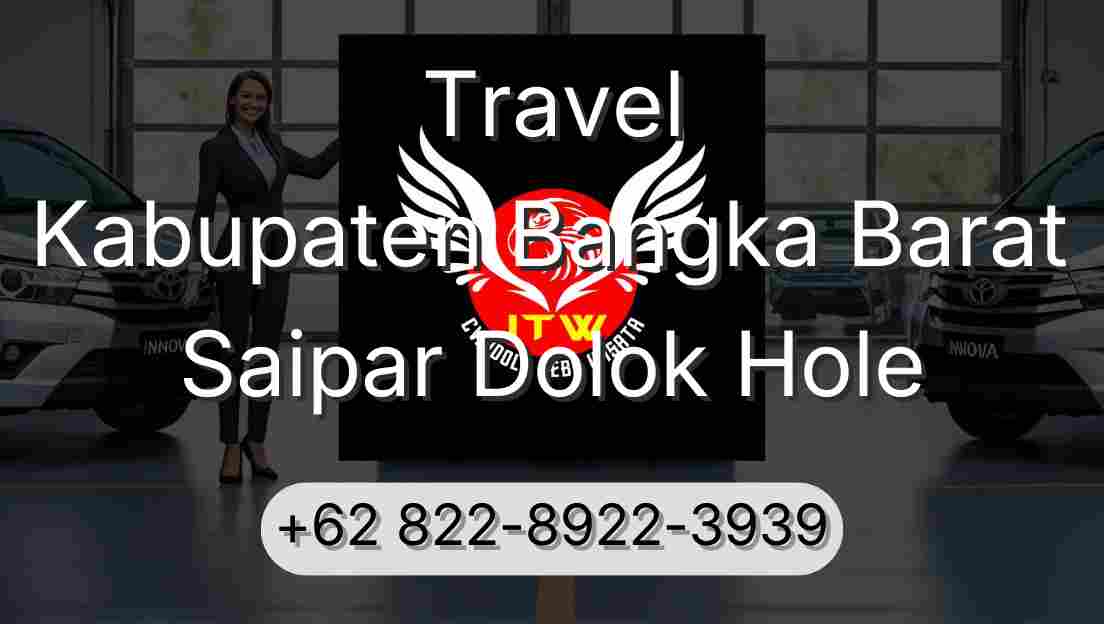 Travel Kabupaten Bangka Barat Saipar Dolok Hole