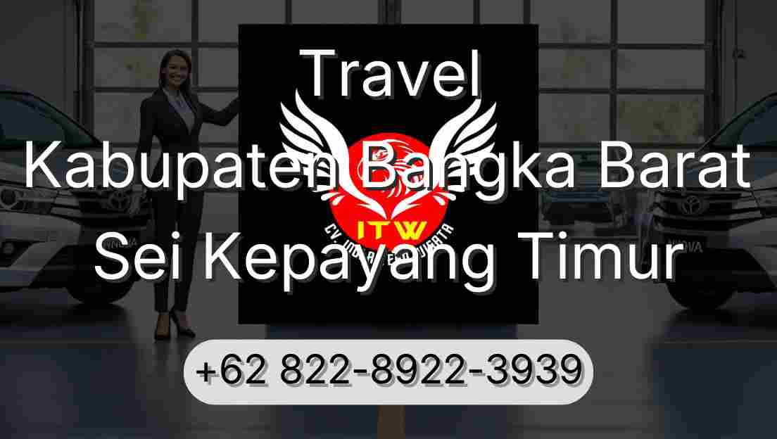 Travel Kabupaten Bangka Barat Sei Kepayang Timur