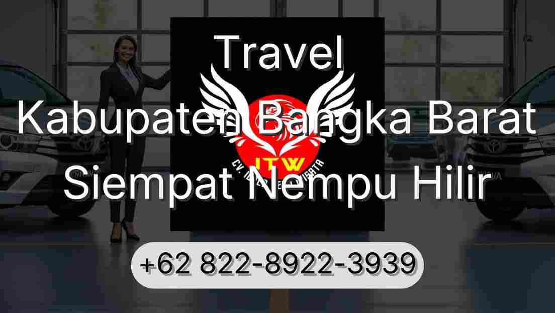 Travel Kabupaten Bangka Barat Siempat Nempu Hilir