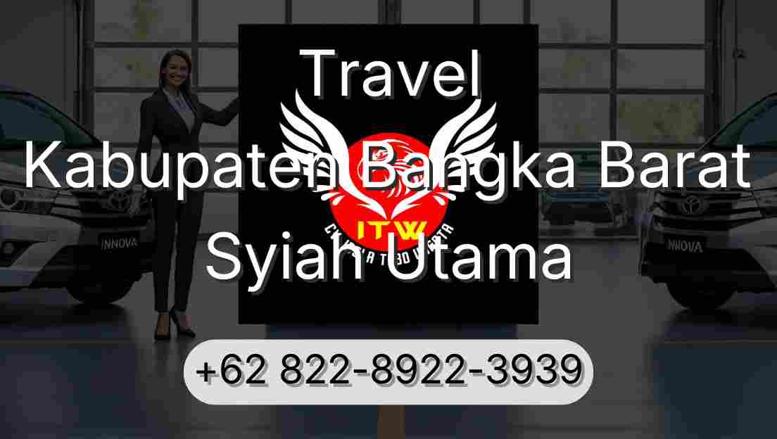 Travel Kabupaten Bangka Barat Syiah Utama