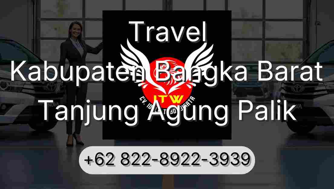 Travel Kabupaten Bangka Barat Tanjung Agung Palik