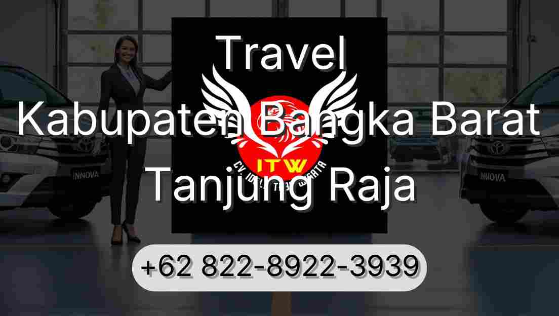 Travel Kabupaten Bangka Barat Tanjung Raja
