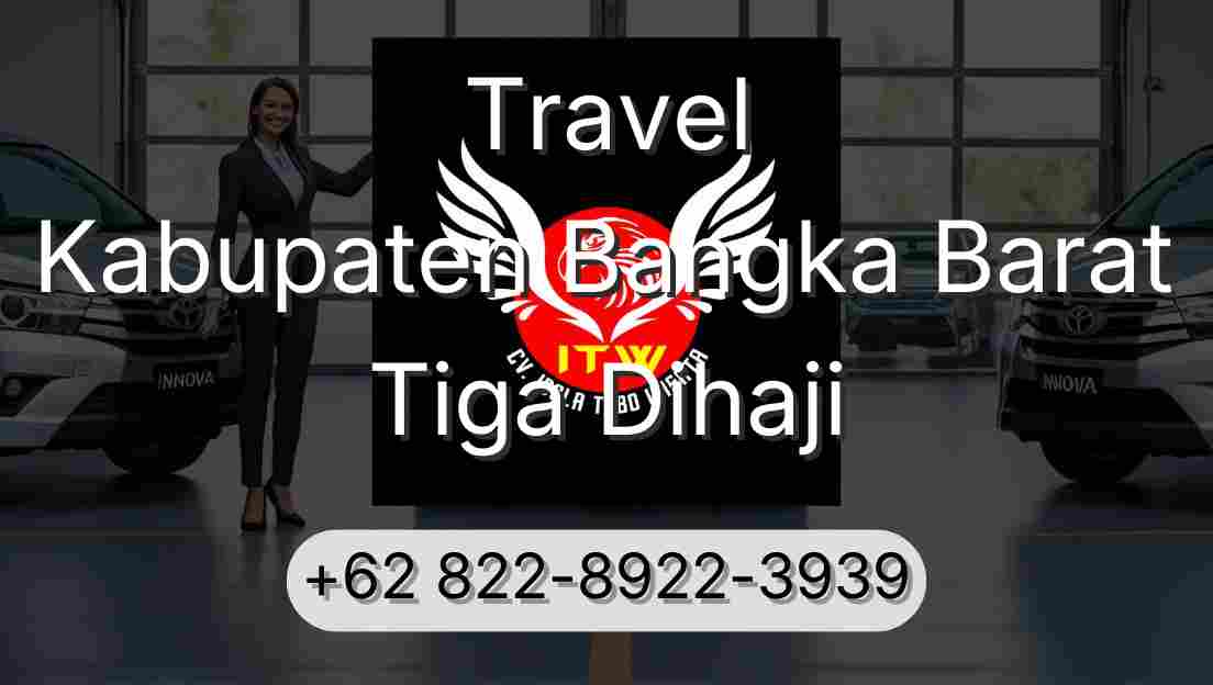 Travel Kabupaten Bangka Barat Tiga Dihaji