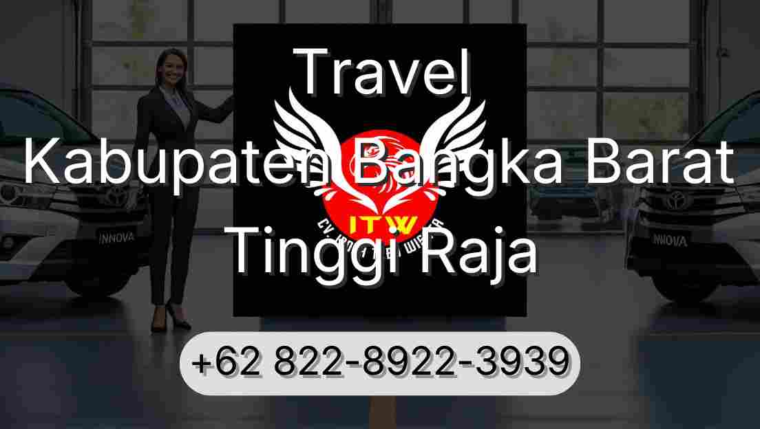 Travel Kabupaten Bangka Barat Tinggi Raja