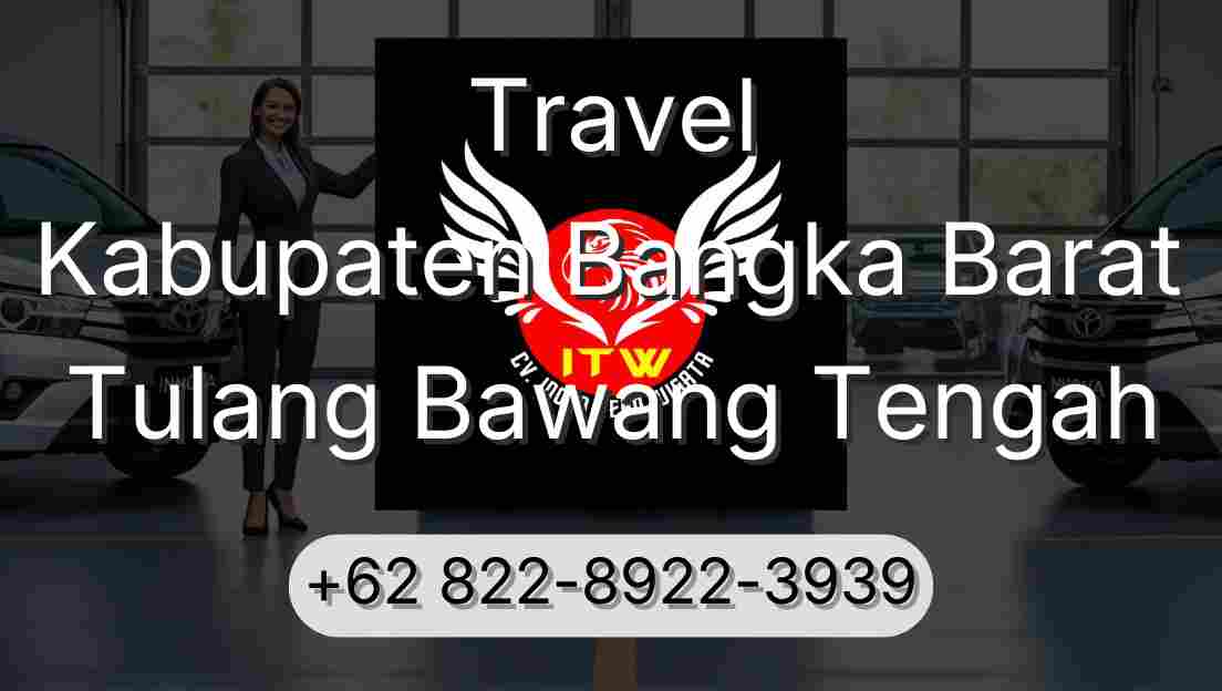 Travel Kabupaten Bangka Barat Tulang Bawang Tengah