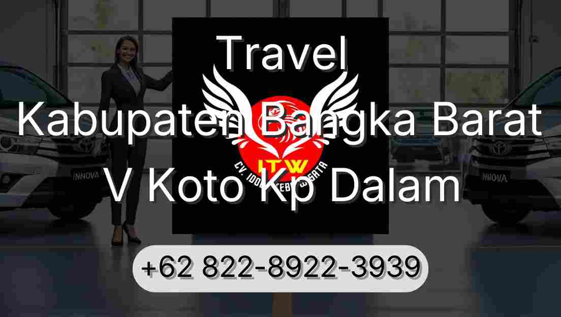 Travel Kabupaten Bangka Barat V Koto Kp Dalam