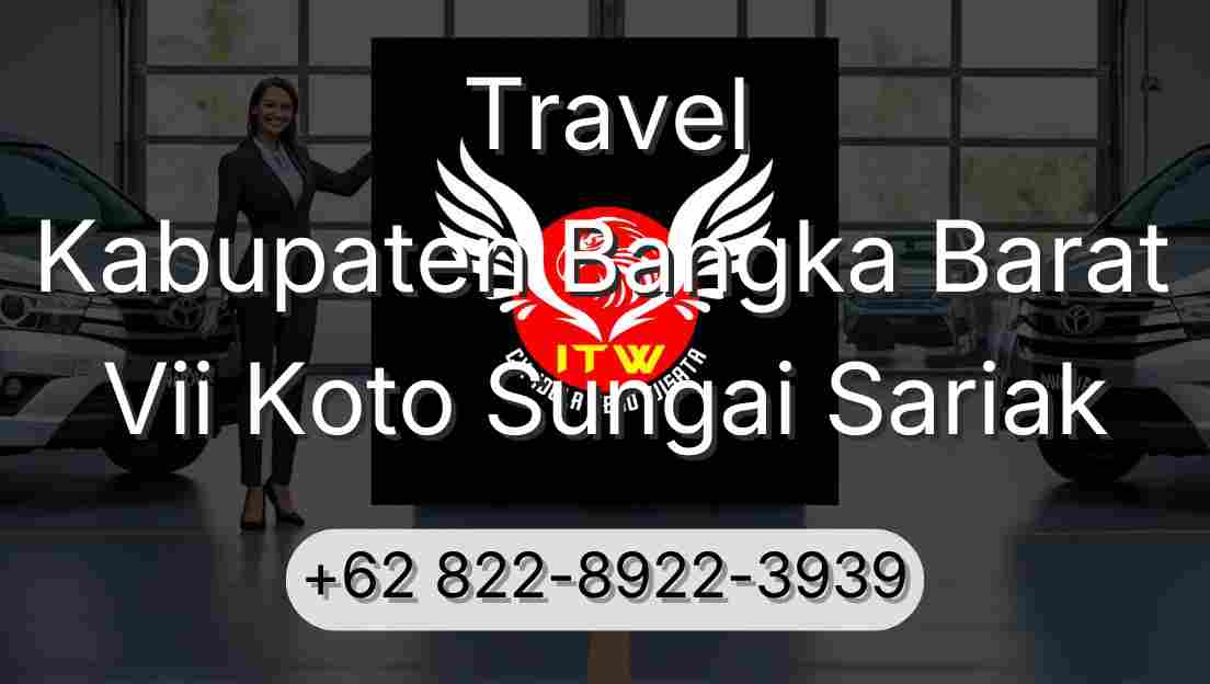 Travel Kabupaten Bangka Barat Vii Koto Sungai Sariak