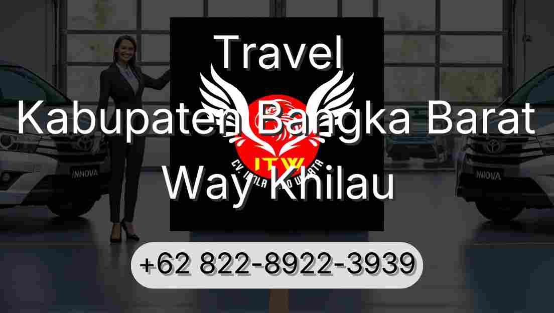 Travel Kabupaten Bangka Barat Way Khilau