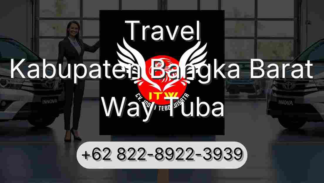 Travel Kabupaten Bangka Barat Way Tuba