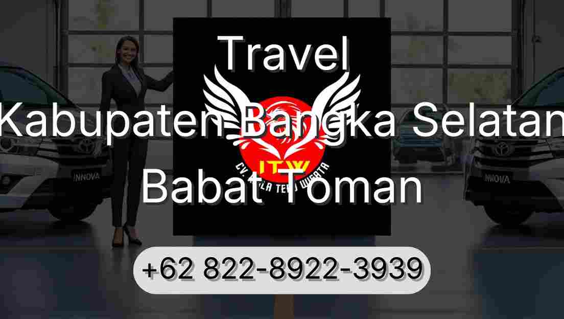 Travel Kabupaten Bangka Selatan Babat Toman