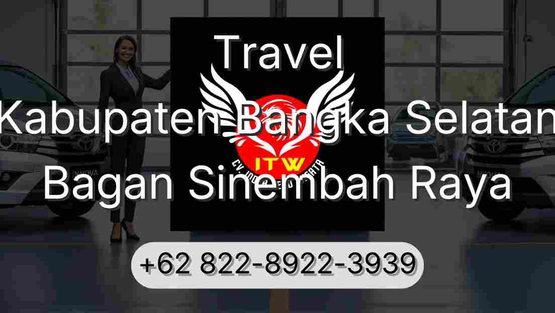Travel Kabupaten Bangka Selatan Bagan Sinembah Raya