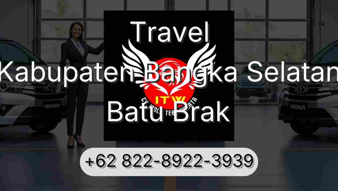 Travel Kabupaten Bangka Selatan Batu Brak