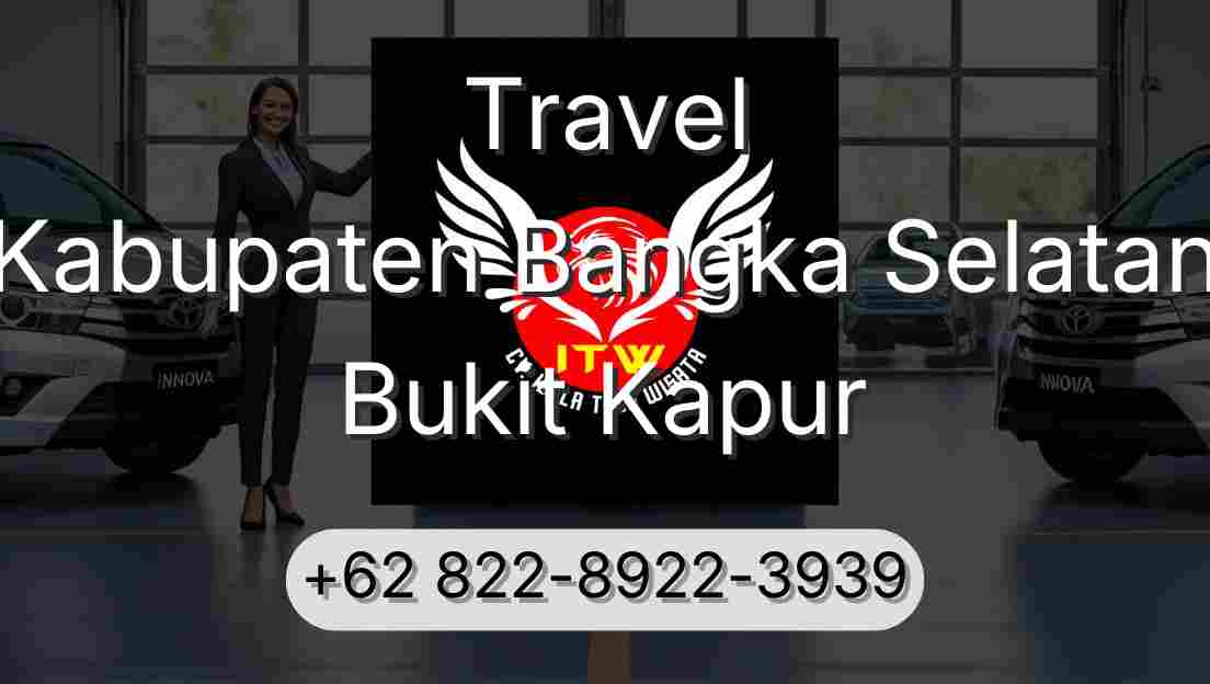 Travel Kabupaten Bangka Selatan Bukit Kapur