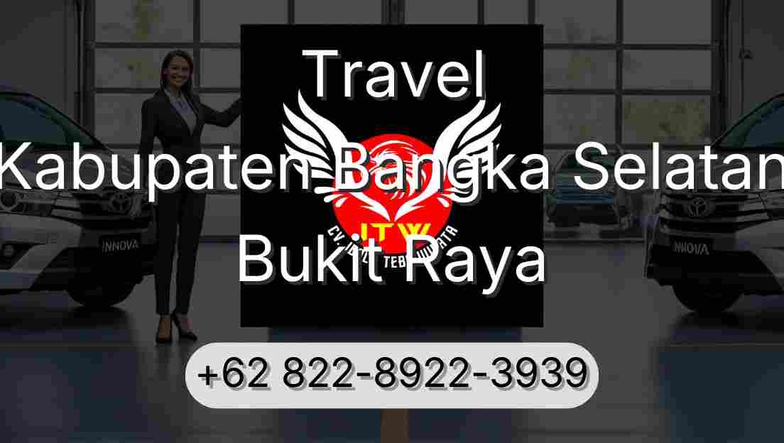 Travel Kabupaten Bangka Selatan Bukit Raya