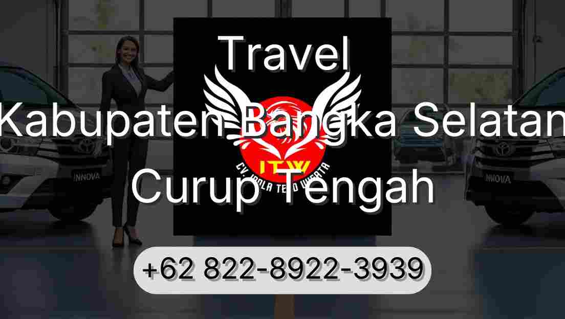Travel Kabupaten Bangka Selatan Curup Tengah