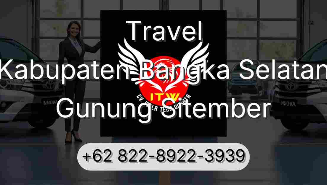 Travel Kabupaten Bangka Selatan Gunung Sitember