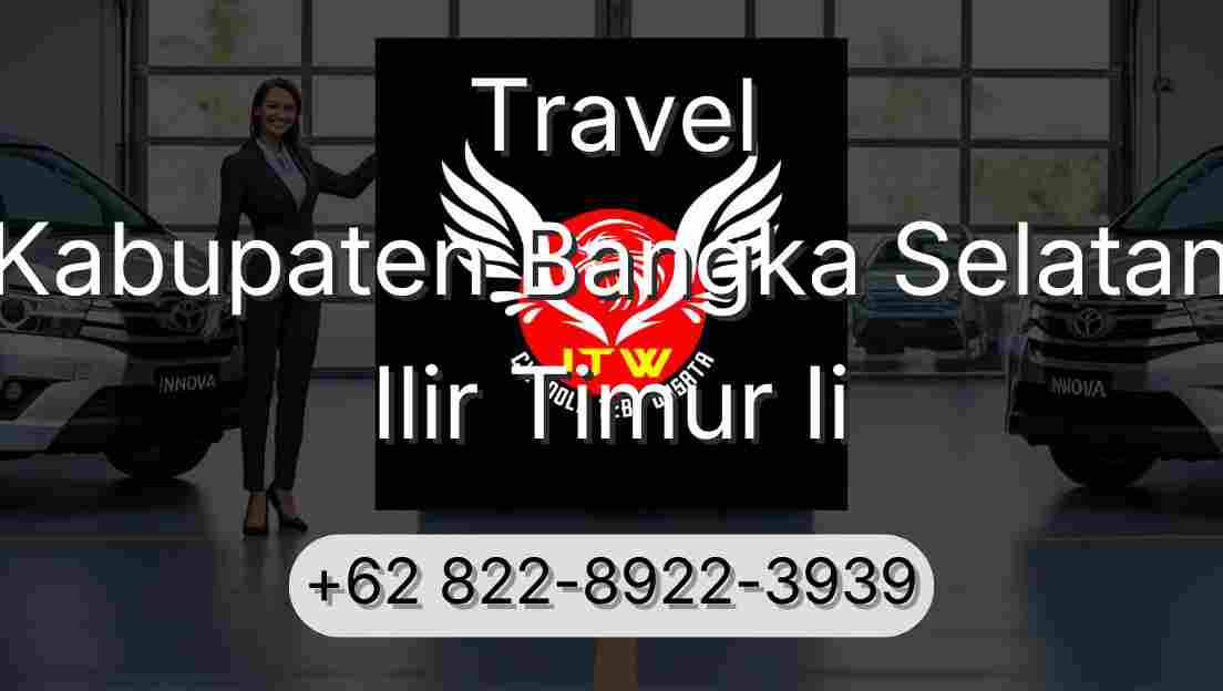 Travel Kabupaten Bangka Selatan Ilir Timur Ii