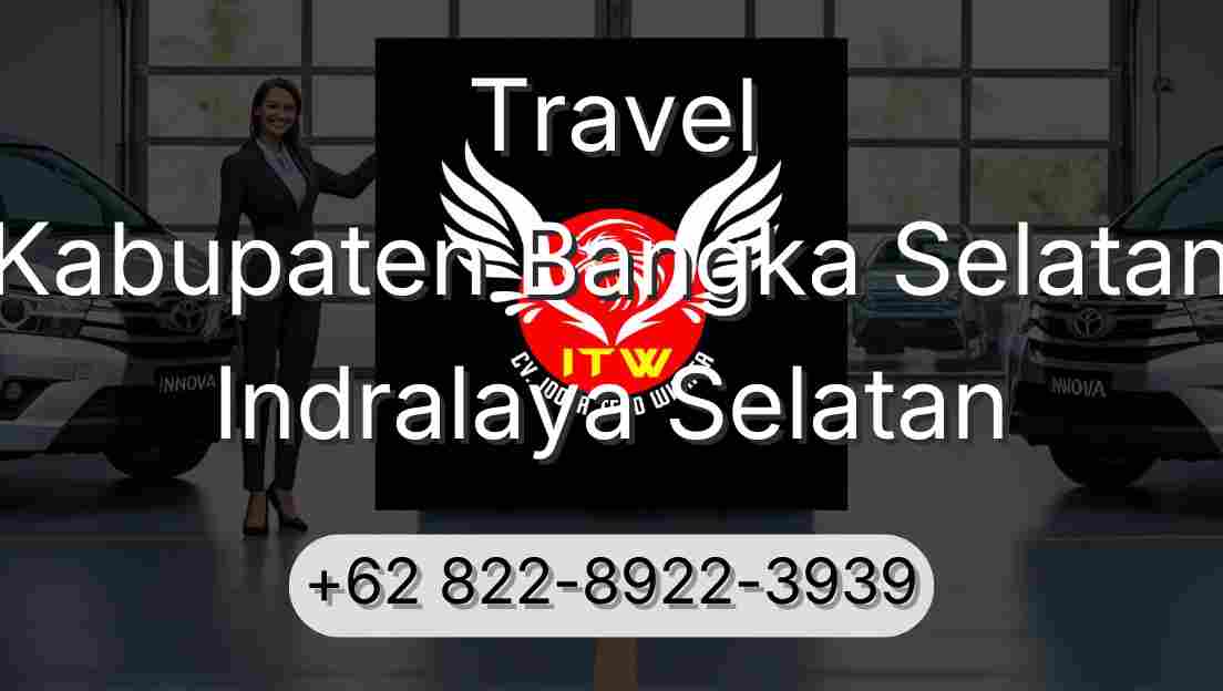Travel Kabupaten Bangka Selatan Indralaya Selatan