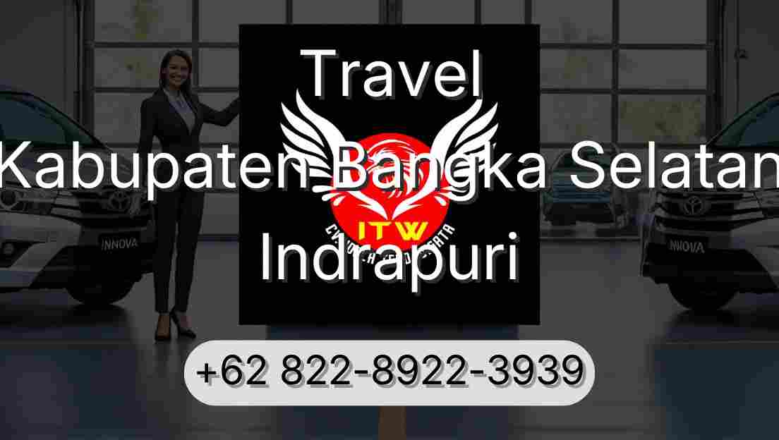 Travel Kabupaten Bangka Selatan Indrapuri