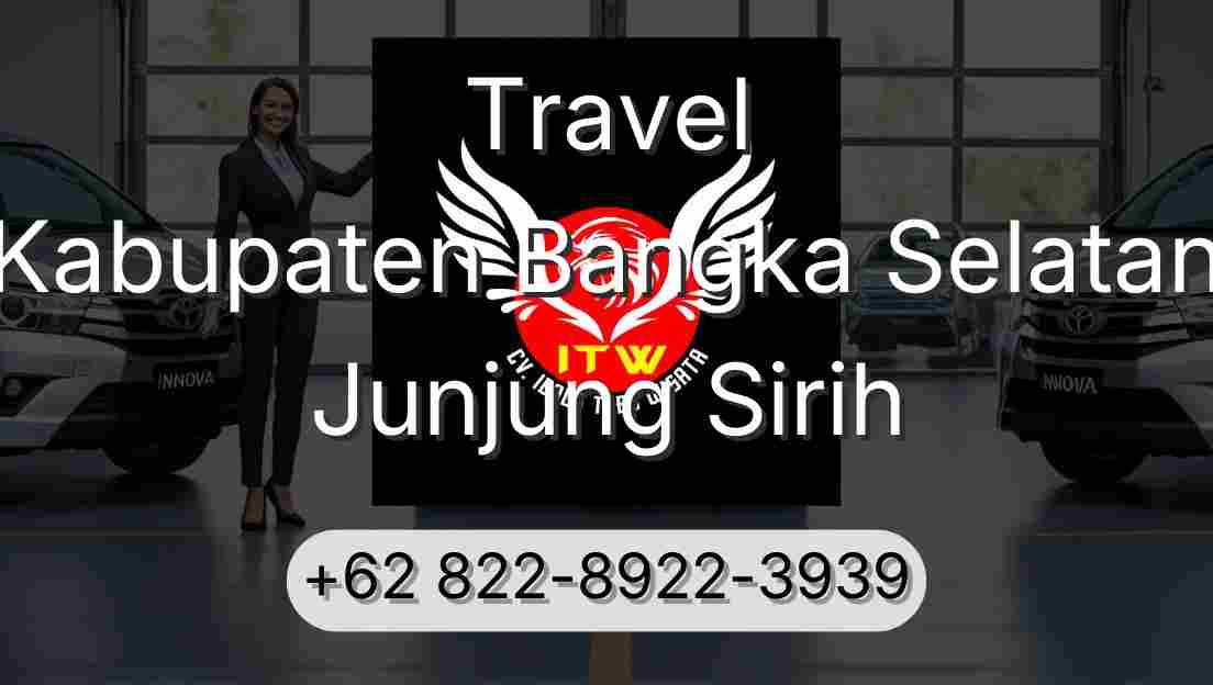 Travel Kabupaten Bangka Selatan Junjung Sirih
