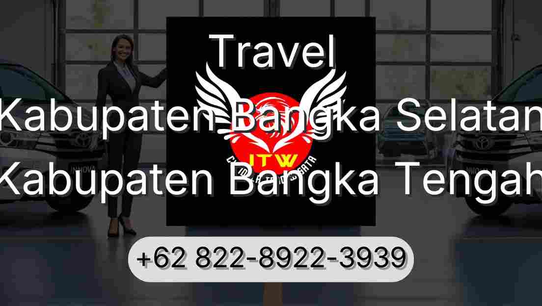 Travel Kabupaten Bangka Selatan Kabupaten Bangka Tengah