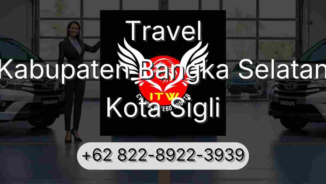 Travel Kabupaten Bangka Selatan Kota Sigli