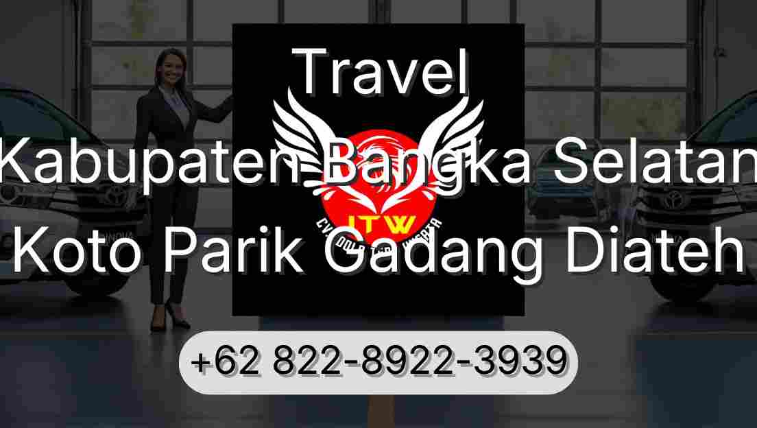 Travel Kabupaten Bangka Selatan Koto Parik Gadang Diateh