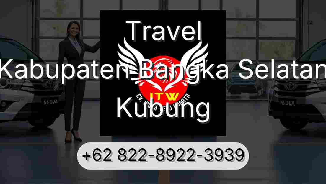 Travel Kabupaten Bangka Selatan Kubung