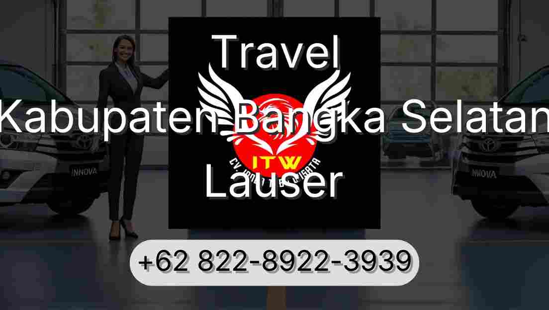 Travel Kabupaten Bangka Selatan Lauser