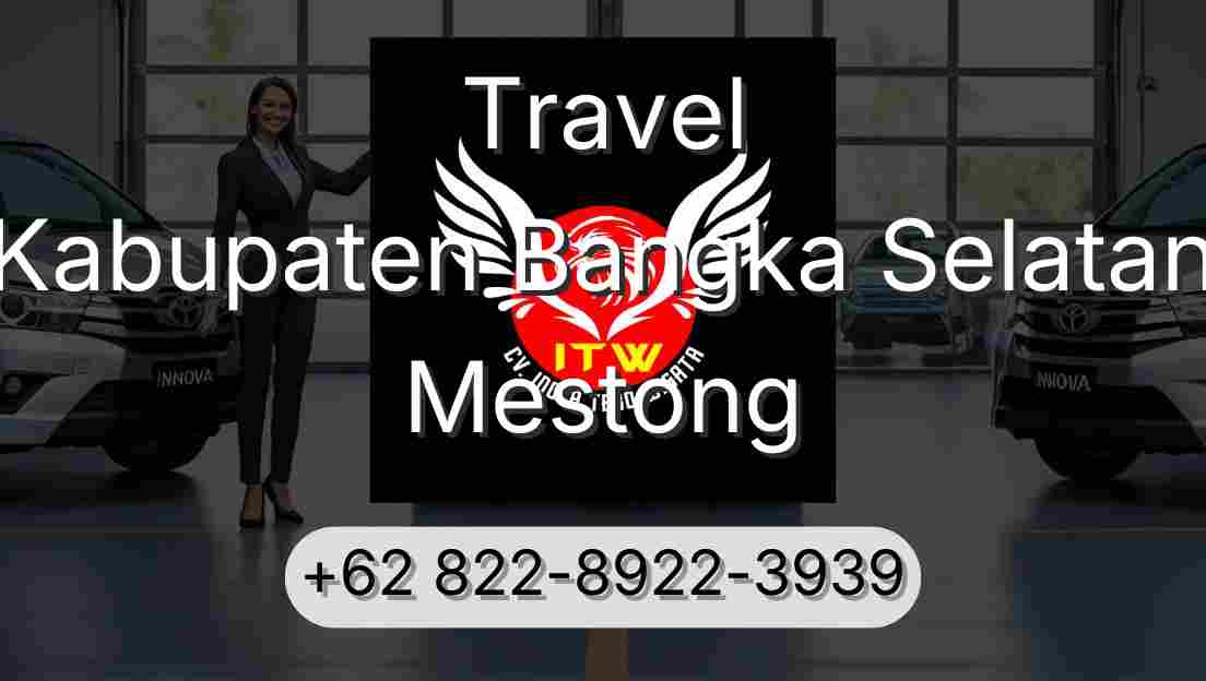 Travel Kabupaten Bangka Selatan Mestong