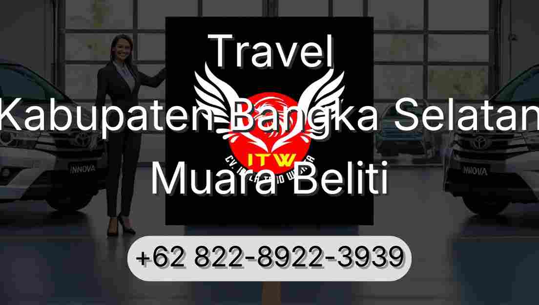 Travel Kabupaten Bangka Selatan Muara Beliti