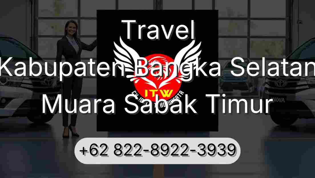 Travel Kabupaten Bangka Selatan Muara Sabak Timur