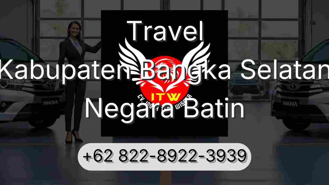 Travel Kabupaten Bangka Selatan Negara Batin
