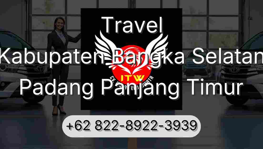 Travel Kabupaten Bangka Selatan Padang Panjang Timur
